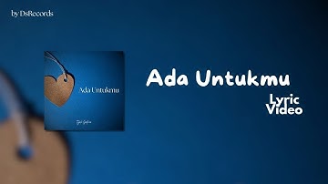 Ada Untukmu by Tyok Satrio (Lyric Video)