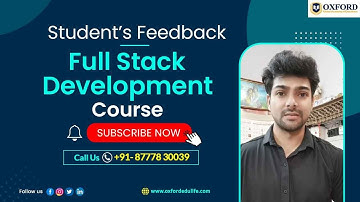 Full Stack Development Course  | Student Feedback |  Oxford Global Academy of Excellence