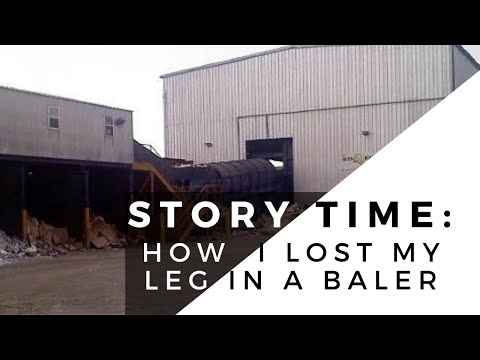 Story Time: How I Lost My Leg | Baler Accident