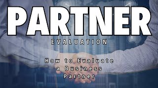 25 Questions to Evaluate a Potential Business Partner | Small Business Tips