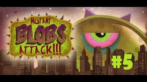 Mutant Blobs Attack Episode 5: Confusion
