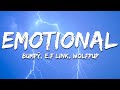 Bumpÿ, E.F LINK &amp; Wolfpup - Emotional (Lyrics)