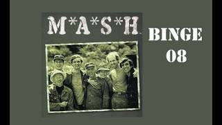 MASH  (Binge #08)