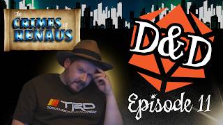 We Found the Forbidden Archive  (Ep 11) | The Crimes of Renaus | Dicey D&D