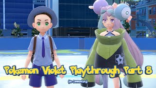 Pokémon Scarlet Violet Playthrough - Part 8 No Commentary