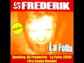 Dj frederik  la follia