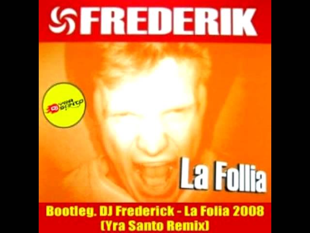 Watch Dj Frederik - La Follia on YouTube Watch Dj Frederik - La Follia on YouTube