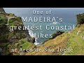 One of madeiras greatest costal hikes  the stunning cliff hike near arco de so jorge