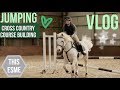 Vlog | Cross Country course building and Jumping | This Esme