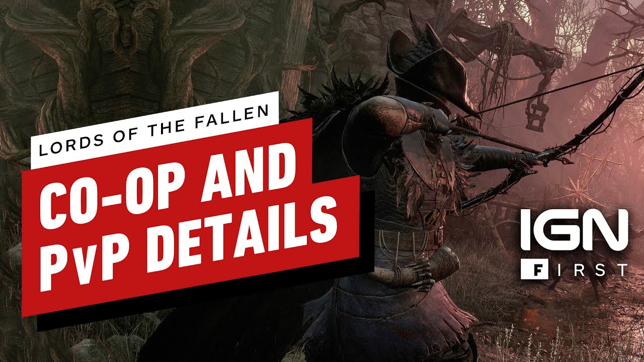 How to Play Multiplayer and Co-Op - Lords of the Fallen Guide - IGN