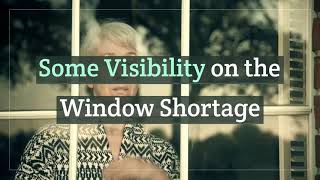 Better Order Next Years Windows Today!  -Window supply impact home building material shortage most