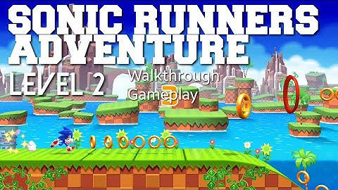 Sonic Runners Adventure Green Hill Level 2 Walkthrough Gameplay Android/iOS