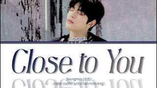 Stray Kids SEUNGMIN 'Close to You' Color Coded Lyrics (Han/Rom/Eng)