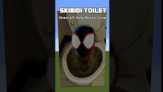 Skibidi Toilet with Minecraft Noteblock