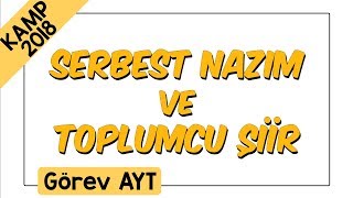 Serbest Nazım Ve Toplumcu Şiir Kamp2018 Görev Ayt