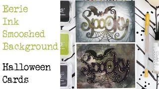 Eerie Backgrounds with Ink Smooshing | Halloween Card Making Ideas