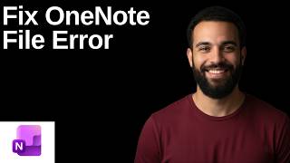 Fix OneNote File Error (Step By Step Guide)