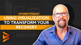 Using Visualization to Transform Your Recovery | Dennis Berry | Master Your Life