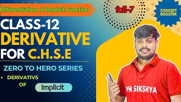 Differentiation of Implicit Function 💡 | Class 12 Derivative Part 7 | CHSE | PN SIKSHYA