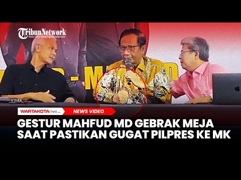 Gestur Mahfud MD Tersorot, Gebrak Meja Saat Pastikan Gugat Pilpres ke Mahkamah Konstitusi