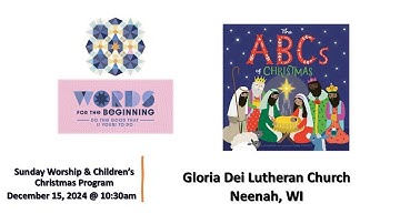 Gloria Dei Lutheran Church Neenah - 3rd Sunday in Advent/Children