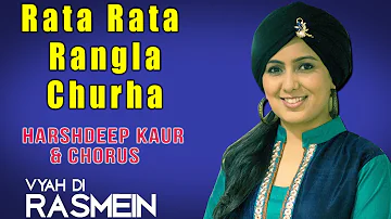 Rata Rata Rangla Churha | Harshdeep Kaur & Chorus | Vyah Di Rasmein | Music Today