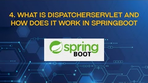 4. What is DispatcherServlet | How does it work in SpringBoot | Tamil | MDPTech