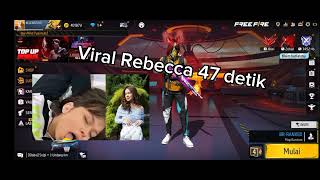 Rebecca 47 detik 😳