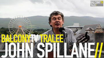 JOHN SPILLANE - LIFE IN AN IRISH TOWN (BalconyTV)