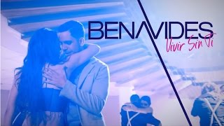 Benavides - Vivir Sin Ti chords