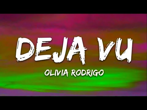 Olivia Rodrigo - deja vu [Official Audio / Lyrics]