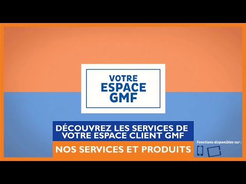 Les services et produits GMF | Découvrez les services de votre Espace Client GMF