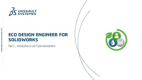 LCA for 3DEXPERIENCE SOLIDWORKS – Part 1 – Introduction to LCA