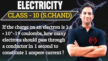 If the charge on an electron is 1.6 x 10^-19 coulombs, how many electrons should pass through a co