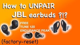 Sympatisere Nogen Forurenet How to UNPAIR JBL wireless earbuds - Factory Reset - FREE X, TUNE 120,  ENDURANCE DIVE - YouTube