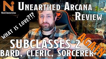 Unearthed Arcana Review: Subclasses, Part 2...the 2nd One | Nerd Immersion