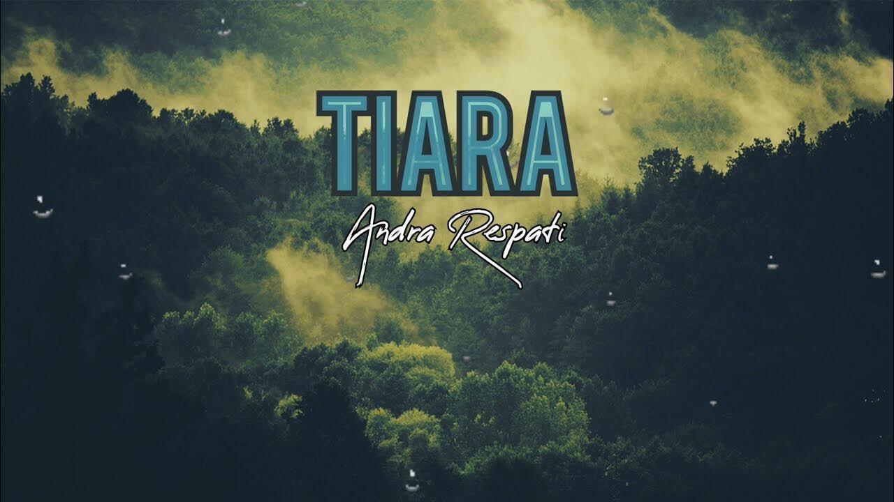 Tiara Andra Respati cover(lirik lagu) YouTube
