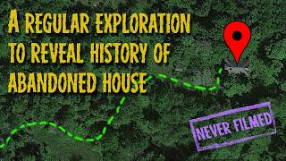 Regular EXPLORATION to reveal history of ABANDONED HOUSE !