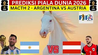 PREDIKSI PIALA DUNIA - ARGENTINA VS AUSTRIA - PIALA DUNIA 2026 TERBARU HARI INI