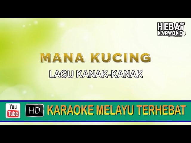 Mana Kucing l Karaoke l Minus One | Tanpa Vocal | Lirik Video HD class=