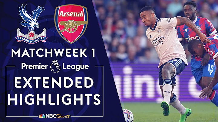 Crystal Palace v. Arsenal | PREMIER LEAGUE HIGHLIGHTS | 8/5/2022 | NBC Sports