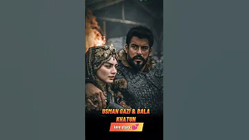 Usman Gazi And Bala Khatun Love Story Osman Bey Bala Hatun Real History Usmangazi Drama Shorts 