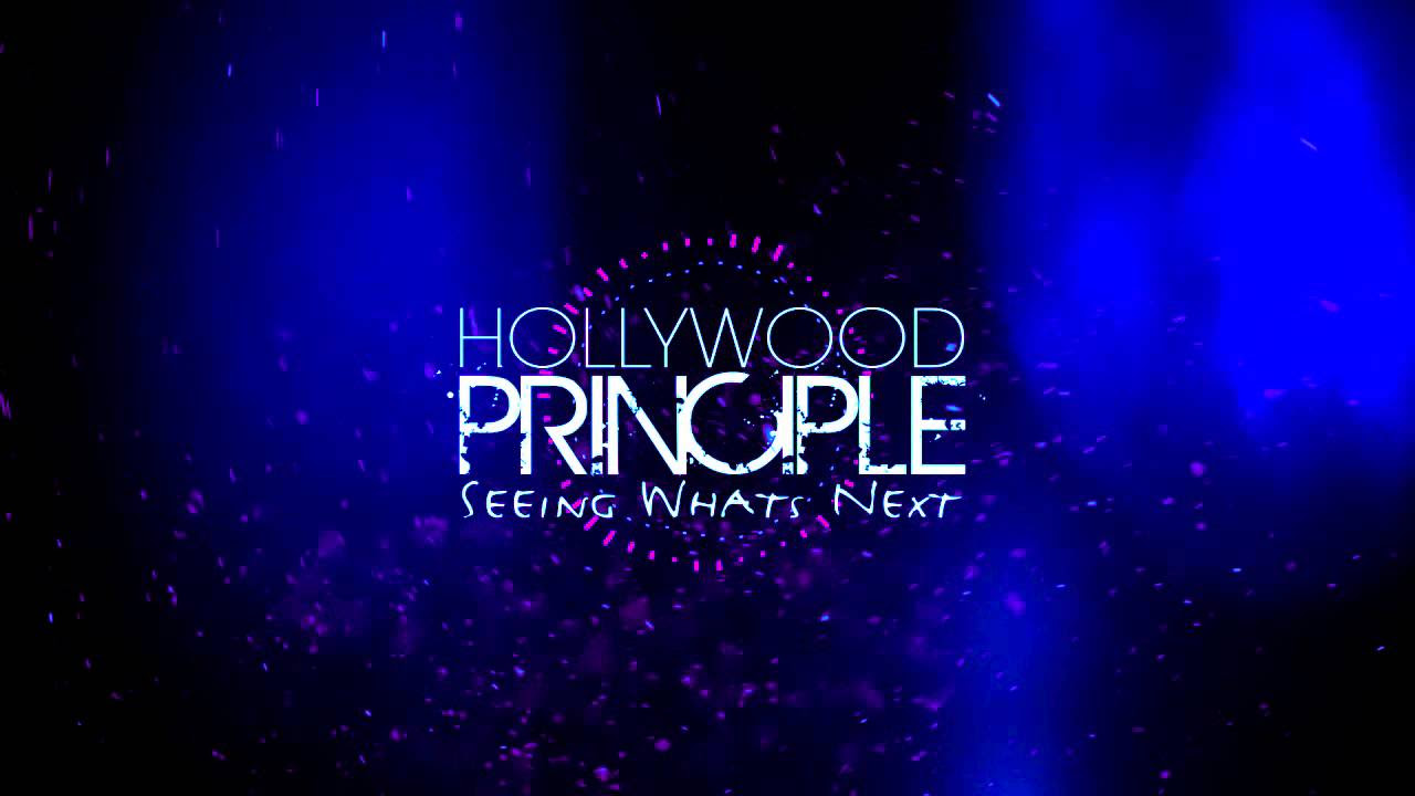 Hollywood Principle // Seeing What's Next (with Lyrics)
