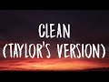 Taylor Swift - Clean [Lyrics] (Taylor