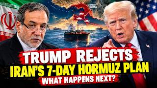 Information Trump Rejects Iran’s 7-Day Hormuz Reopening Plan — What Happens Next Update