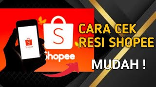 Cara Mengecek Resi & Lacak Pesanan Shopee Cara Mengecek Resi & Lacak Pesanan Shopee