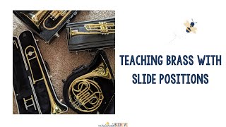 Teaching Brass with Slide Positions