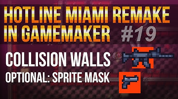 Hotline Miami Remake in GameMaker Studio #19 - Collision walls + mask