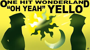 ONE HIT WONDERLAND: "Oh Yeah" by Yello