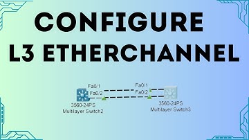 How to Configure L3 EtherChannel ? EtherChannel Lab in CISCO Packet Tracer
